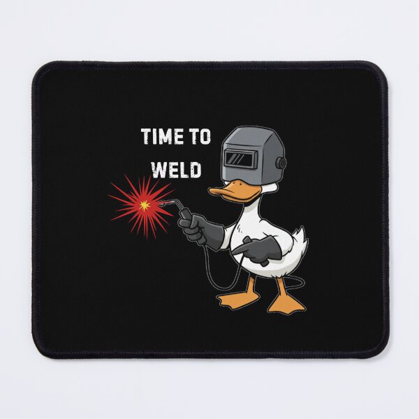 Item preview, Time To Weld - Cute Welder Duck designed and sold by MotivaChic.