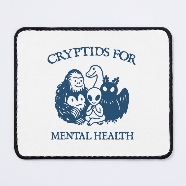 Item preview, Mental Health, Nessie Mothman Sasquatch Alien Cryptid Art designed and sold by RandyHaskins.