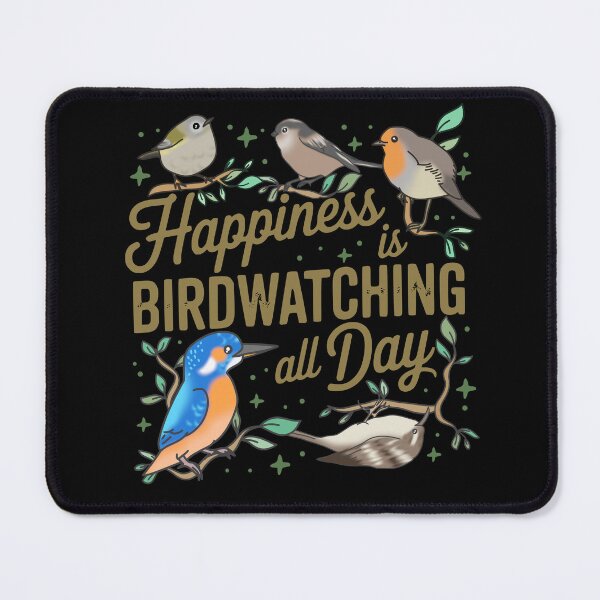 Item preview, Happiness is Birdwatching all Day #2 designed and sold by FandomizedRose.