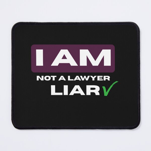Item preview, hollanov I Am Not a Lawyer, I Am a Liar – Bold Dark Humor Typography Art designed and sold by Vvmd.