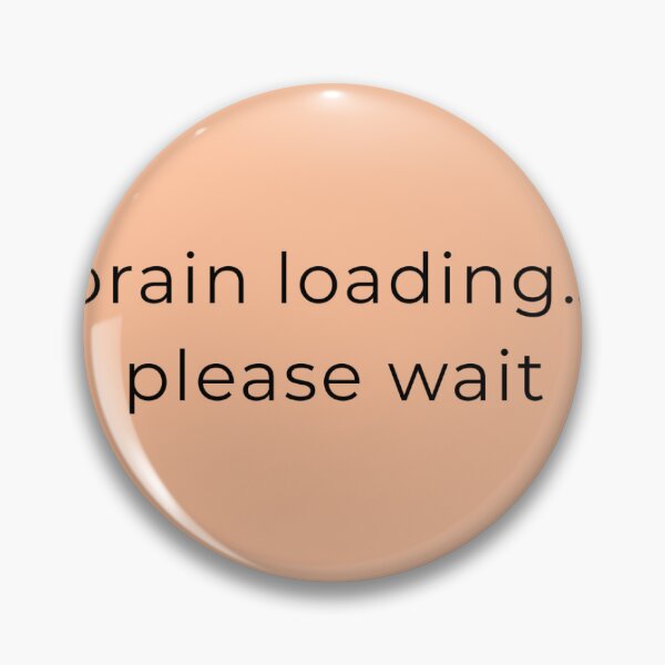 Item preview, Minimalist Quote Poster - BRAIN LOADING... PLEASE WAIT designed and sold by talenciakos.