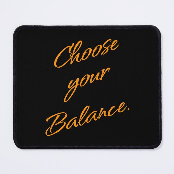Item preview, Choose Your Balance - Mindset & Balance designed and sold by New Vision by ToMz.