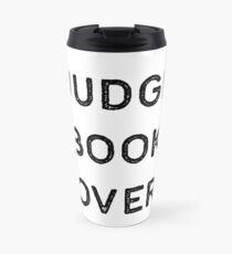 Book Shirt Judge Covers Dark Reading Authors Librarian Writer Gift Travel Mug