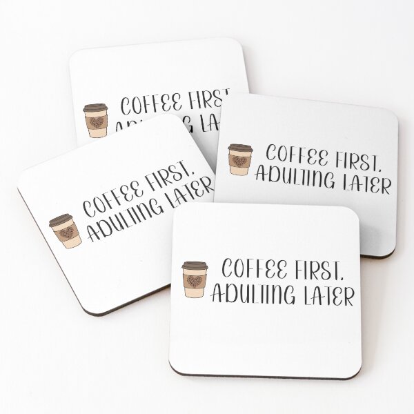 Item preview, Coffee First Adulting Later - Funny Caffeine Lover Quote designed and sold by Pukisdaizi.