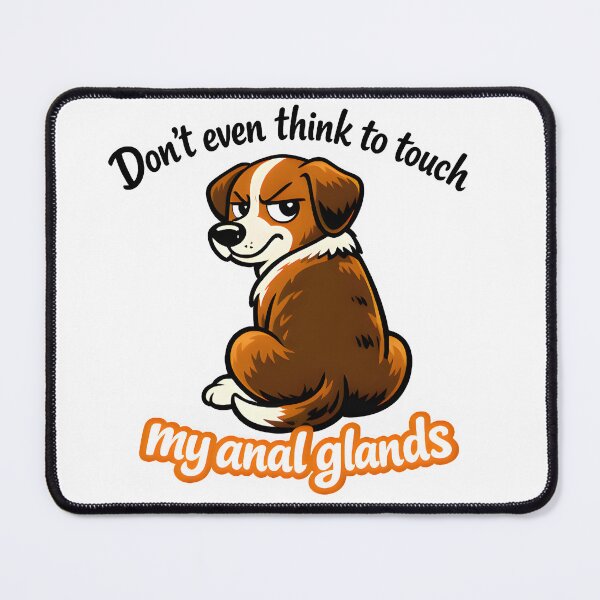 Item preview, Don’t Even Think – Funny Veterinary Anal Glands Joke designed and sold by Bettybee00.