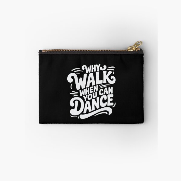 Item preview, Funny Dancer Why Walk When You Can Dance designed and sold by tmerchtrends.