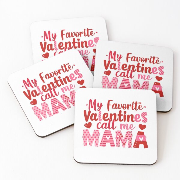 Item preview, My Favorite Valentine Will Always Call Me Mama designed and sold by Star3NowForMe.