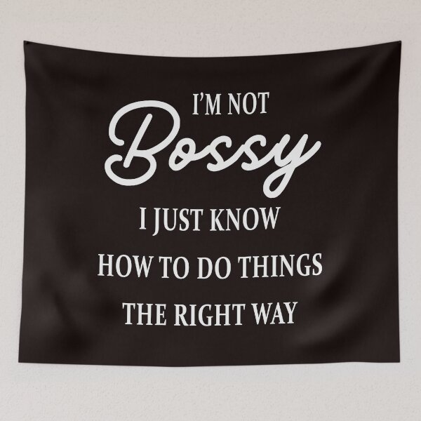 Item preview, I'm Not Bossy I Just Know What You Should Be Doing  designed and sold by karmastore.