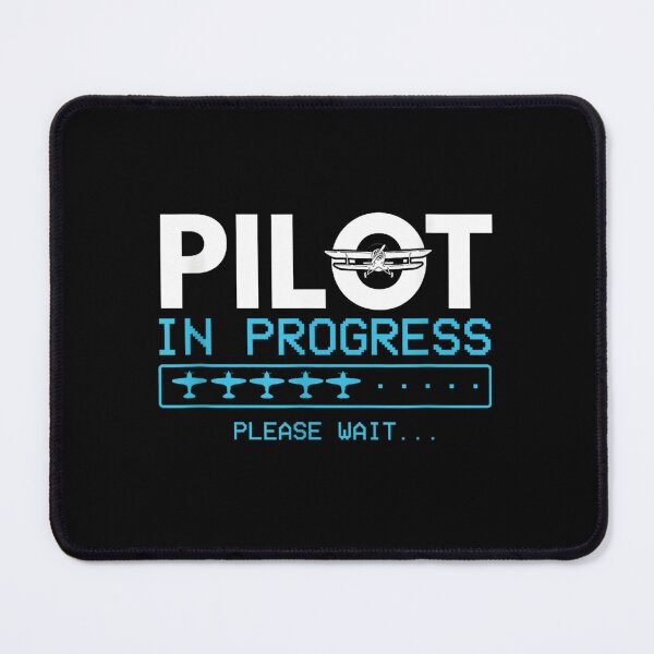 Item preview, Pilot In Progress Please Wait, Aircraft Pilot, Pilot, Navigator, Aviator, Airplane Pilot, Aviation, Pilot Trainee  designed and sold by DoodleUrban.