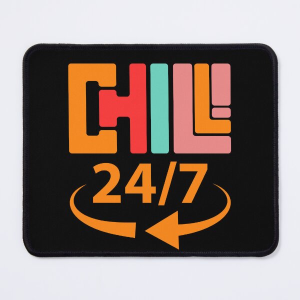 Item preview, Chill 24/7 designed and sold by THEVONZA.