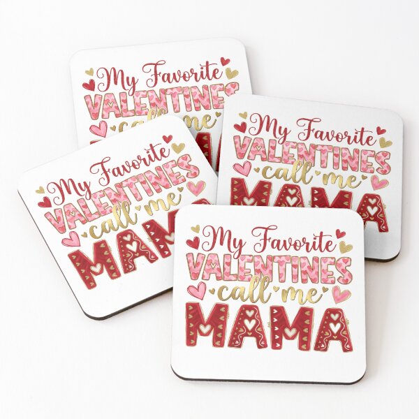 Item preview, My Favorite Valentines Will Always Call Mama Happy Mother's day funny saying designed and sold by Star3NowForMe.