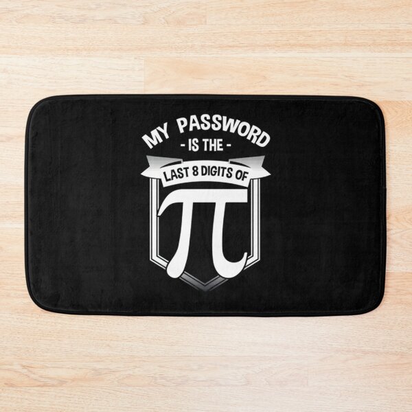 Item preview, My Password Is The Last 8 Digits Of Pi, Pi Day, Math Teacher, Pi Day, Funny Math, Mathematics designed and sold by DoodleUrban.