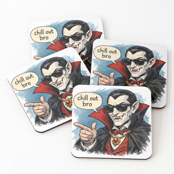 Item preview,  #CHILL OUT BRO DRACULA  designed and sold by TIPOTENIOS.