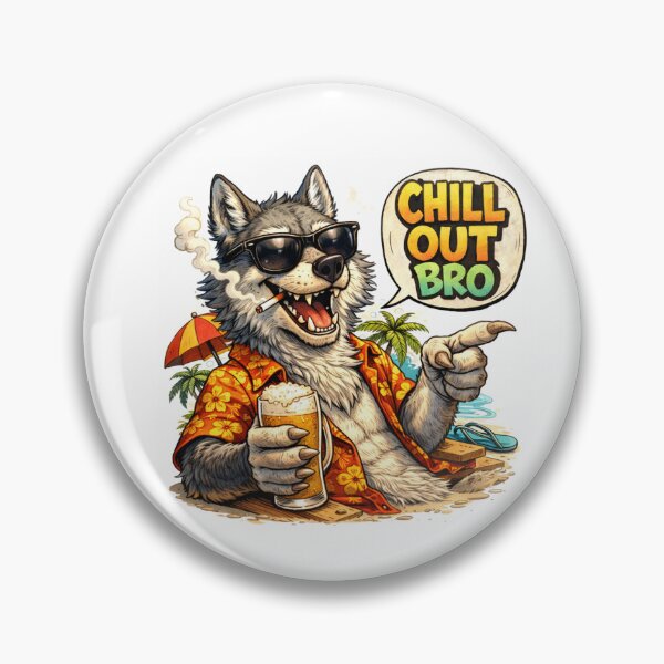 Item preview, #CHILL OUT BRO WOLF designed and sold by TIPOTENIOS.