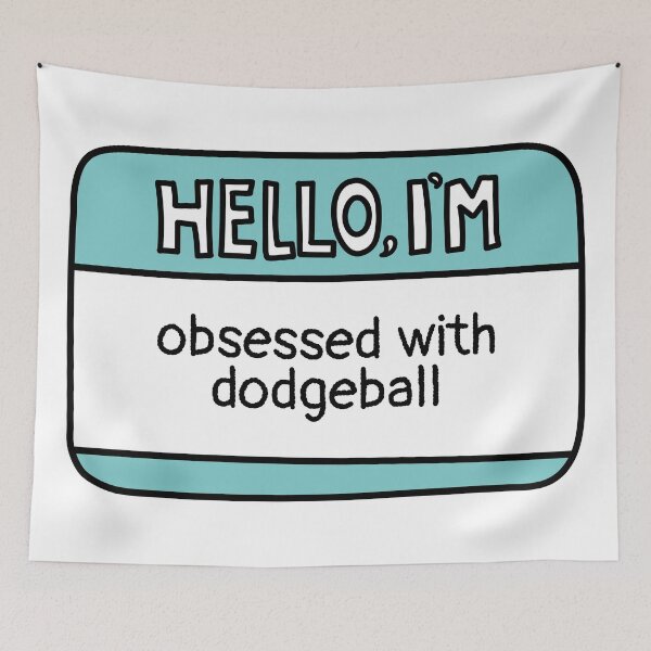 Item preview, I'm Obsessed with Dodgeball Name Tag designed and sold by MaryAller.
