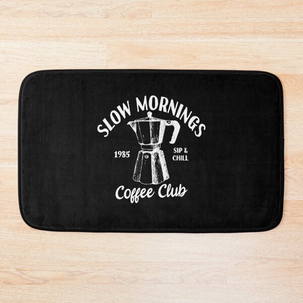 Item preview, Slow Mornings Coffee Club | Coffee Lover Barista designed and sold by JFFStore.
