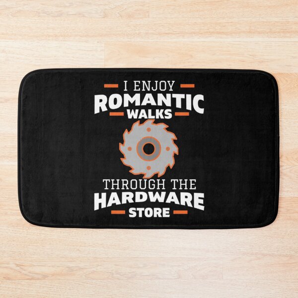 Item preview, I Enjoy Romantic Walks Through the Hardware Store designed and sold by DoodleUrban.