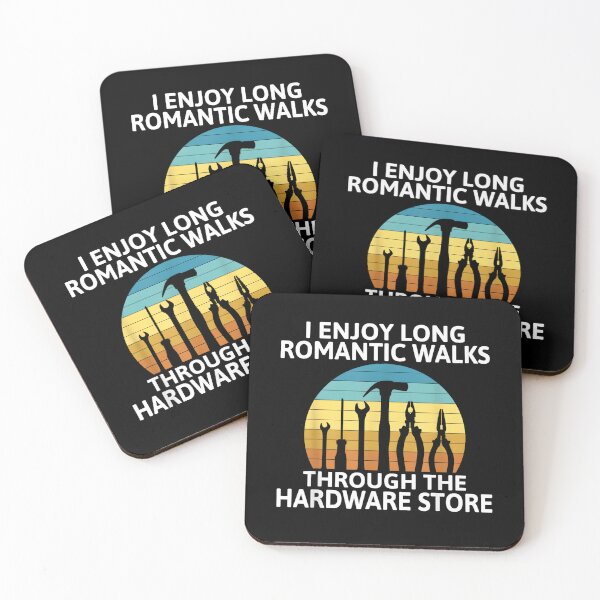 Item preview, I Enjoy Romantic Walks Through the Hardware Store designed and sold by DoodleUrban.