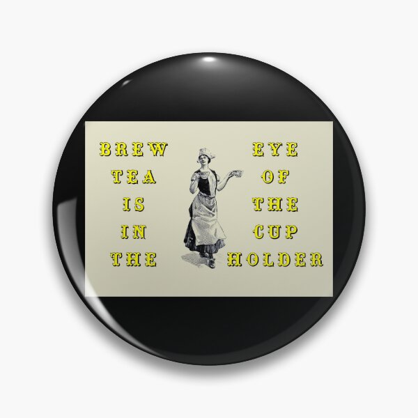 Item preview, Brew Tea Is In The Eye Of The Cup Holder designed and sold by Logo-A-GoGo.