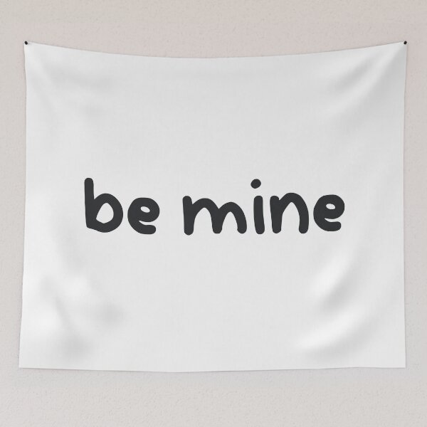 Item preview, Be Mine, Cute designed and sold by Memes N Lore .