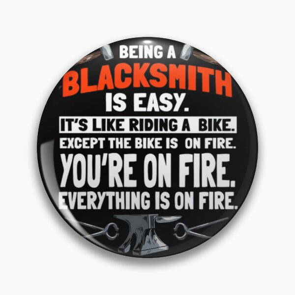 Item preview, Being A Blacksmith Is Easy, Blacksmiths, Metalsmith, Forging Tools, Metal Works Graphic, Forger Design, Smith  designed and sold by DoodleUrban.