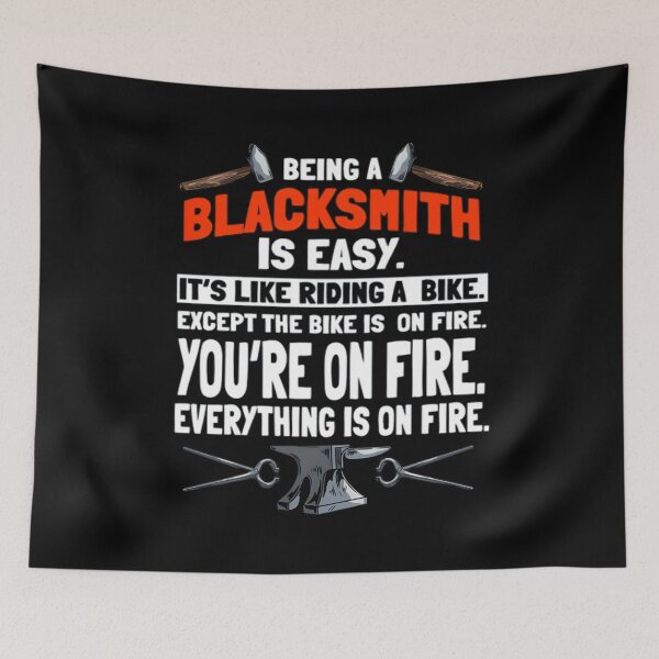 Item preview, Being A Blacksmith Is Easy, Blacksmiths, Metalsmith, Forging Tools, Metal Works Graphic, Forger Design, Smith  designed and sold by DoodleUrban.