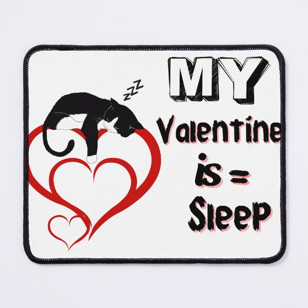 Item preview, Sleep Is My Valentine | Funny Cat Love Art designed and sold by mon369000.