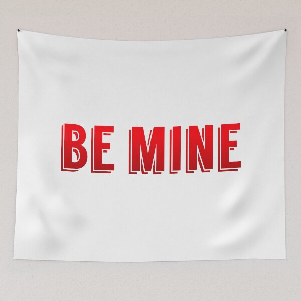 Item preview, Be Mine, Red designed and sold by Memes N Lore .