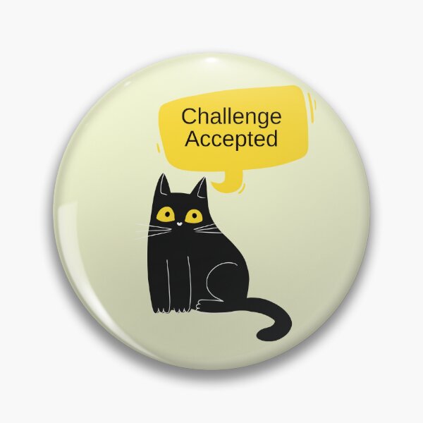 Item preview, Challenge Accepted – Cute Black Cat Motivational Design designed and sold by Giota29.