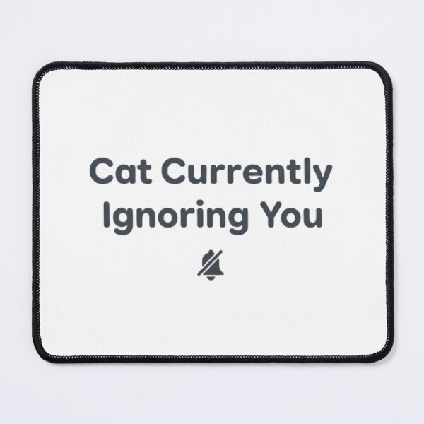 Item preview, Cat Currently Ignoring You – Funny Cat Shirt designed and sold by Mafmoh.