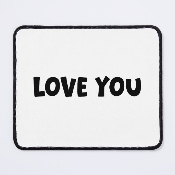 Item preview, Love You, Bold designed and sold by Memes N Lore .