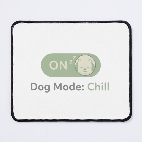 Item preview, Dog Mode Chill – Funny Dog Lover Shirt designed and sold by Mafmoh.
