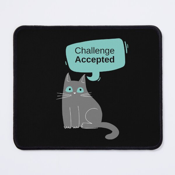 Item preview, Challenge Accepted – Cute Grey Cat Motivational Design designed and sold by Giota29.