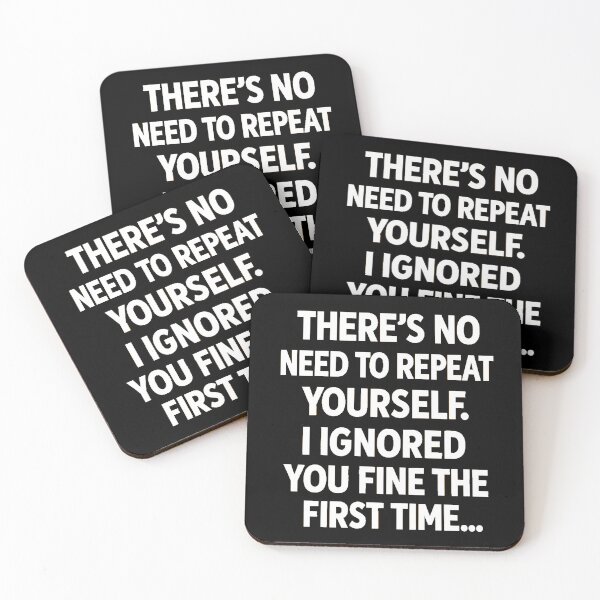 Item preview, I Ignored You Fine The First Time Funny Sarcastic Quote designed and sold by AbcDigs Studio.