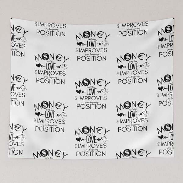 Item preview, Money Cant Buy Love Funny Bargaining Position Quote designed and sold by DesignsVault.