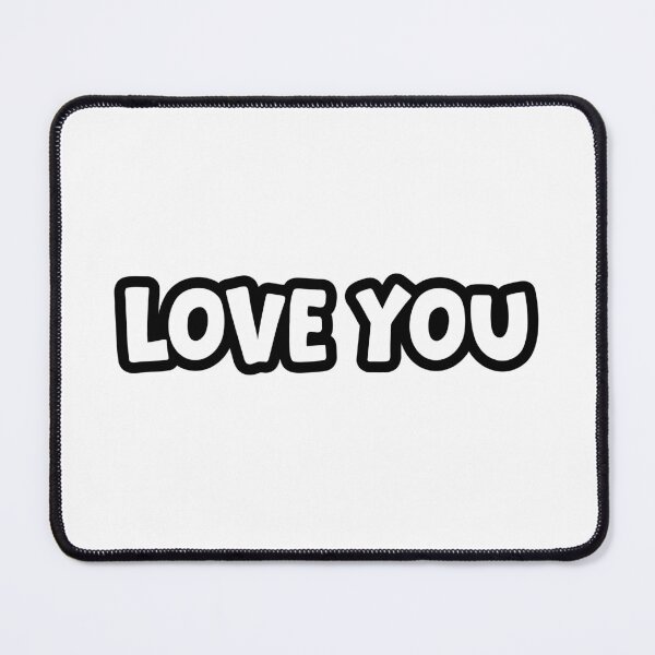 Item preview, Love You, Outline Bold designed and sold by Memes N Lore .