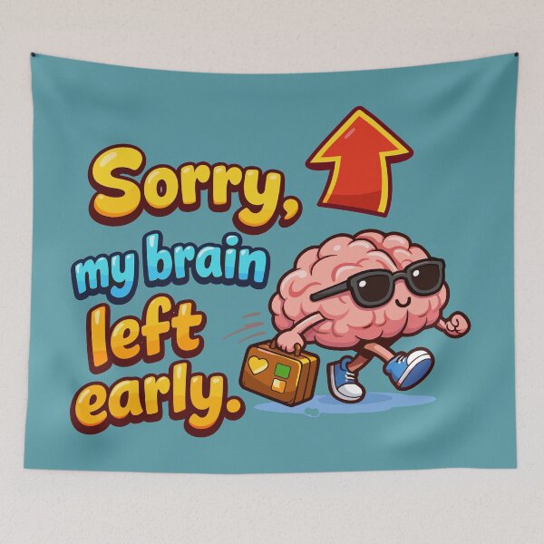Item preview, Sorry, My Brain Left Early – Funny Cartoon Brain Humor Design designed and sold by SplashPixel.