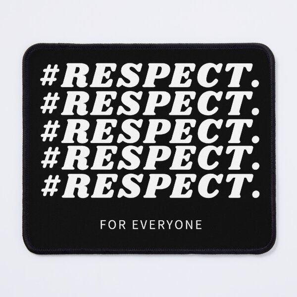 Item preview, Respect For Everyone Social Justice Hashtag Typography designed and sold by DesignsVault.