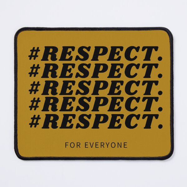 Item preview, Respect For Everyone Social Justice Hashtag Typography designed and sold by DesignsVault.