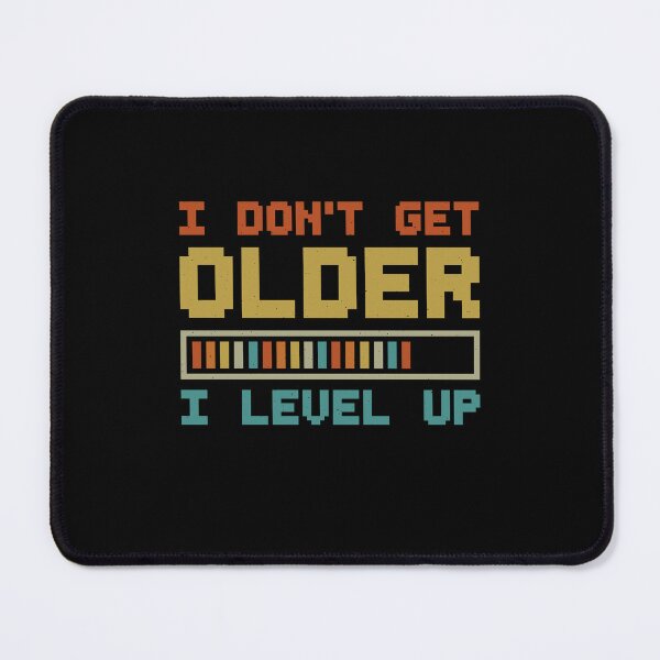 Item preview, I Don't Get Older I Level Up Gamer Birthday Funny Video Game Quote designed and sold by gunaone-design.