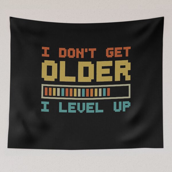 Item preview, I Don't Get Older I Level Up Gamer Birthday Funny Video Game Quote designed and sold by gunaone-design.