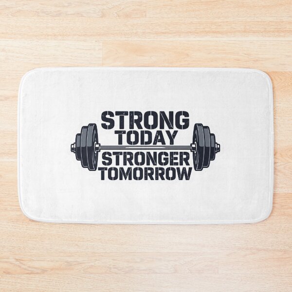 Item preview, Strong Today, Stronger Tomorrow – Motivational Fitness Quote designed and sold by MustXop.
