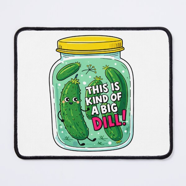 Item preview, This is kind of a big dill (fan art) totally pickle designed and sold by PopCultureAndStuff.