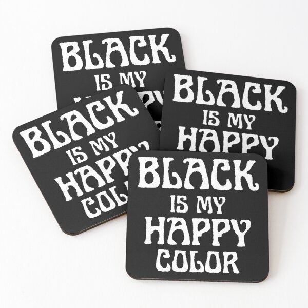 Item preview, Black Is My Happy Color designed and sold by TheInkRaven.