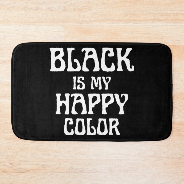 Item preview, Black Is My Happy Color designed and sold by TheInkRaven.