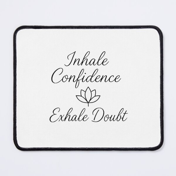 Item preview, Inhale Confidence Exhale Doubt Yoga Meditation T-Shirt designed and sold by The Axylen Store.