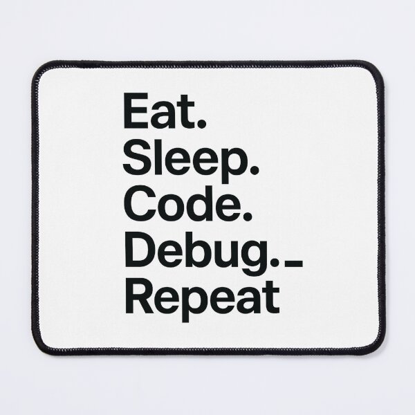 Item preview, Eat Sleep Code Debug Repeat Funny Programmer designed and sold by The Axylen Store.