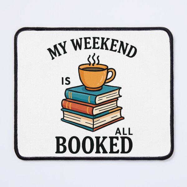 Item preview, My Weekend is All Booked Funny Reading Book Lover designed and sold by The Axylen Store.