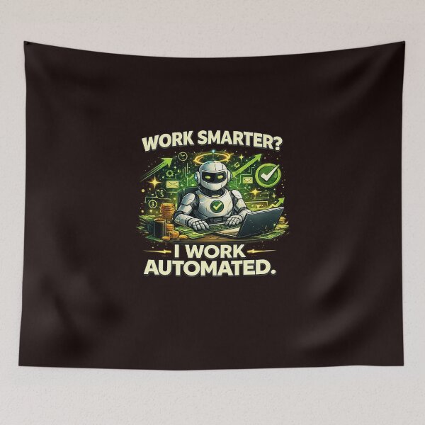 Item preview, Work Smarter? I Work Automated – Funny AI Robot Automation Productivity Tee designed and sold by masteryStore.