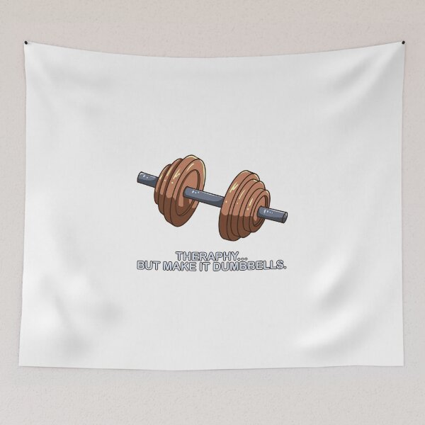 Item preview, THERAPY... BUT MAKE IT DUMBBELLS. designed and sold by Joseph Mercado.